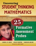 Uncovering Student Thinking in Mathematics | Tobey, Cheryl Rose ; Minton, Leslie G. ; Arline, Carolyn B. | 
