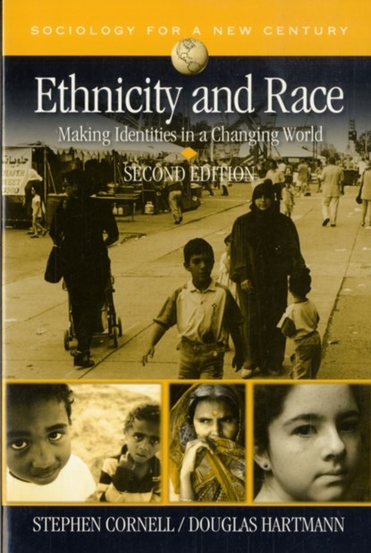 Ethnicity and Race, Stephen E. Cornell ; Douglas Hartmann - Paperback - 9781412941105