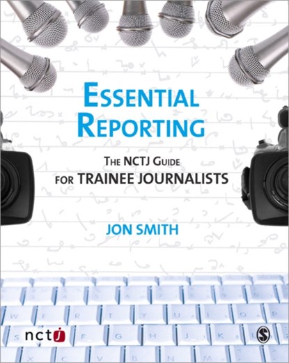 Essential Reporting, Jon Smith ; Joanne Butcher - Paperback - 9781412947510