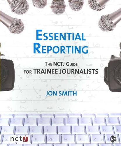 Essential Reporting, Jon Smith ; Joanne Butcher - Paperback - 9781412947510