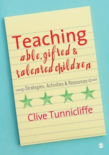 Teaching Able, Gifted and Talented Children: Strategies, Activities & Resources, Tunnicliffe - Paperback - 9781412947671