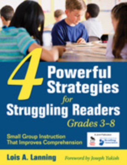 Four Powerful Strategies for Struggling Readers, Grades 3-8, Lois A. Lanning - Paperback - 9781412957274