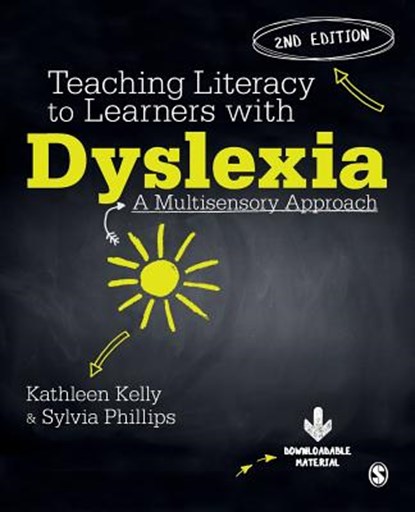 Teaching Literacy to Learners with Dyslexia, KELLY,  Kathleen ; Phillips, Sylvia - Paperback - 9781412962186