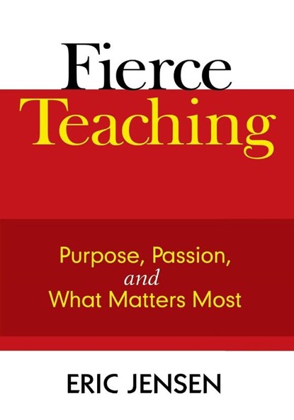Fierce Teaching, Eric P. Jensen - Paperback - 9781412963305