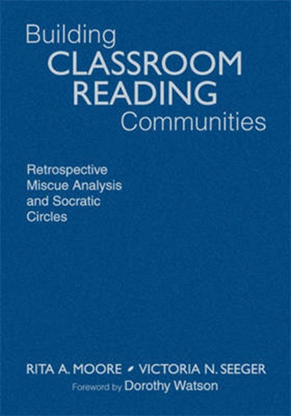 Building Classroom Reading Communities, MOORE,  Rita A. ; Seeger, Victoria N. - Gebonden - 9781412968003