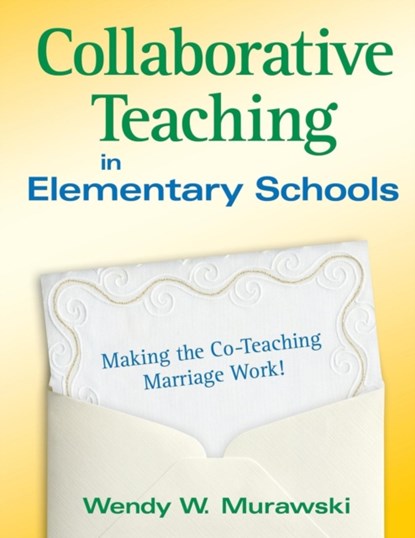 Collaborative Teaching in Elementary Schools, MURAWSKI,  Wendy - Paperback - 9781412968096