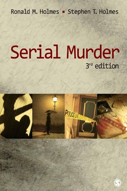 Serial Murder, Ronald M. Holmes ; Stephen T. Holmes - Paperback - 9781412974424