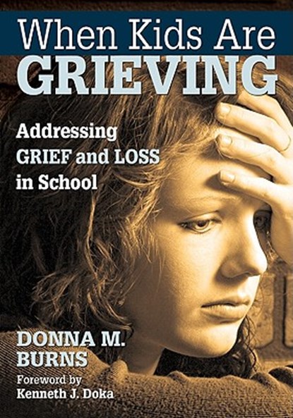 When Kids Are Grieving, Burns - Paperback - 9781412974905