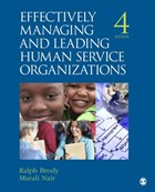 Effectively Managing and Leading Human Service Organizations | Brody, Ralph ; Nair, Murali D | 
