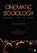 CINEMATIC SOCIOLOGY 2/E, SUTHERLAND,  Jean-Anne - Paperback - 9781412992848