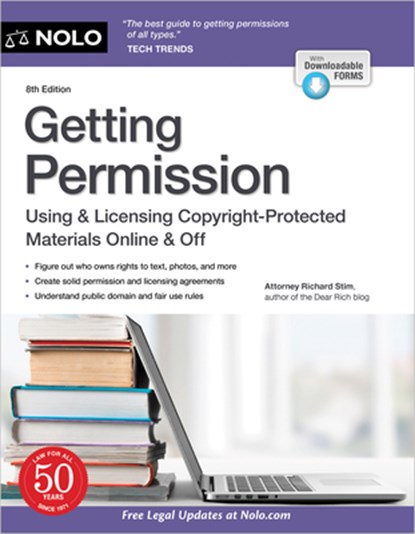 Getting Permission: Using & Licensing Copyright-Protected Materials Online & Off, Richard Stim - Paperback - 9781413330076