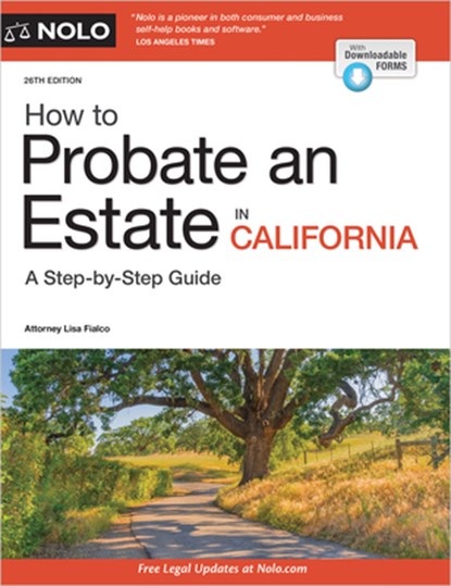 How to Probate an Estate in California, Lisa Fialco - Paperback - 9781413330595