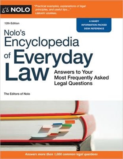 The Editors of Nolo, T: Nolo's Encyclopedia of Everyday Law, The Editors of Nolo The Editors of Nolo - Paperback - 9781413330670