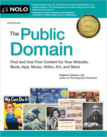 The Public Domain: How to Find & Use Copyright-Free Writings, Music, Art & More, Stephen Fishman - Paperback - 9781413330793