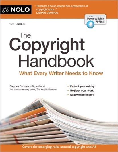 The Copyright Handbook: What Every Writer Needs to Know, Stephen Fishman - Paperback - 9781413331134