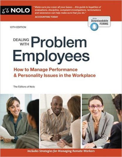 Dealing with Problem Employees: How to Manage Performance & Personal Issues in the Workplace, The Editors of Nolo - Paperback - 9781413333091