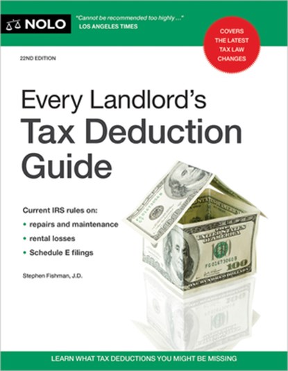 Every Landlord's Tax Deduction Guide, Stephen Fishman - Paperback - 9781413333114
