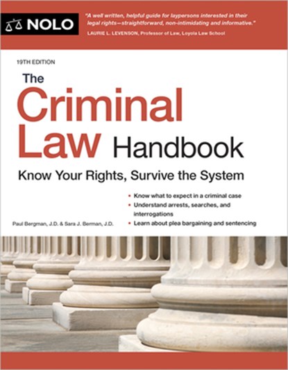 The Criminal Law Handbook: Know Your Rights, Survive the System, Paul Bergman - Paperback - 9781413333176