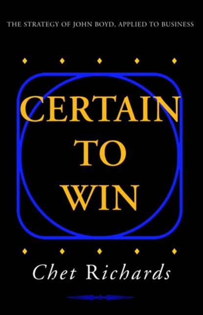 Certain to Win, Chet Richards ; Chester W Richards - Gebonden - 9781413453775