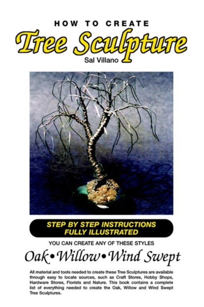 How to Create Tree Sculpture, Sal Villano - Paperback - 9781413489354