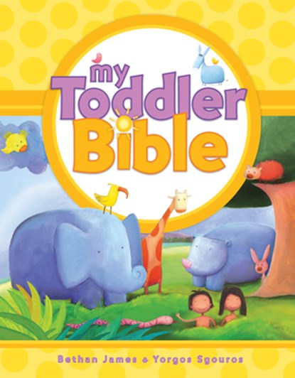 My Toddler Bible, Bethan James - Gebonden - 9781414320137