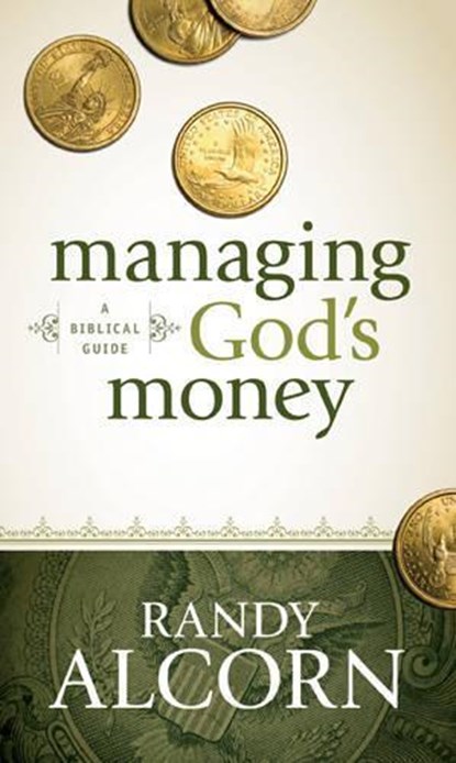 Managing God's Money, Randy Alcorn - Paperback - 9781414345536