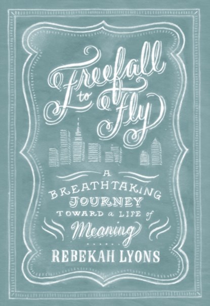 Freefall To Fly, Rebekah Lyons - Gebonden - 9781414379364
