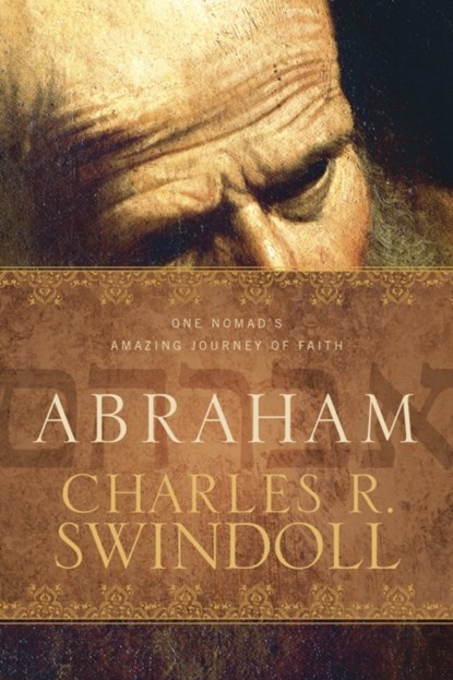 Abraham, Charles R. Swindoll - Paperback - 9781414380643