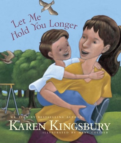 Let Me Hold You Longer, Karen Kingsbury - Gebonden - 9781414389875