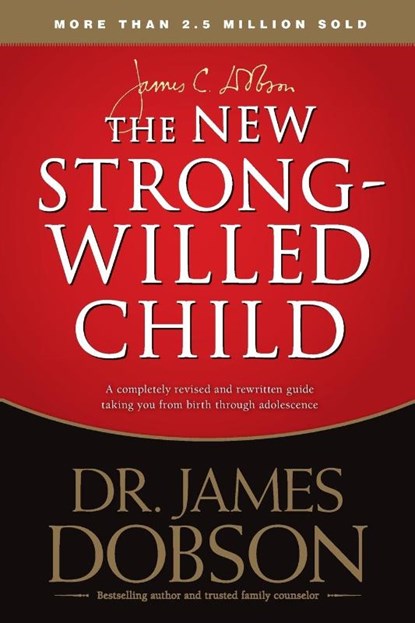 The New Strong-Willed Child, James C. Dobson - Paperback - 9781414391342