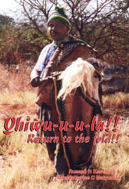 Qhiwu-u-u-la!!, Mandlakayise C Matyumza ; RH Kaschula - Ebook - 9781415452424