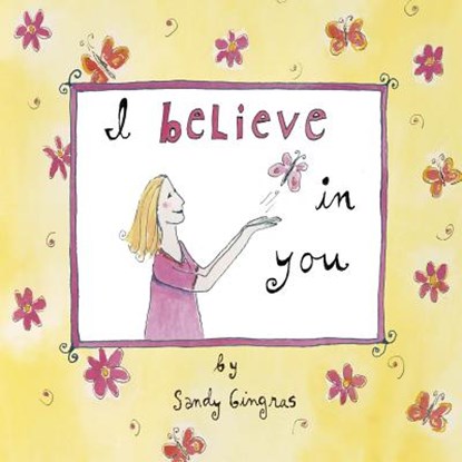I Believe in You, Sandy Gingras - Gebonden - 9781416208914