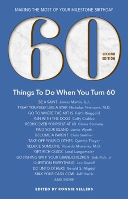 60 THINGS TO DO WHEN YOU TURN 60, Ronnie Sellers - Paperback - 9781416246619