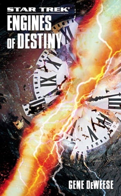 Star Trek: The Next Generation: Engines of Destiny, Gene DeWeese - Ebook - 9781416506713