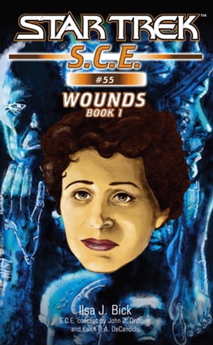 Star Trek: Wounds, Book 1, Ilsa J. Bick - Ebook - 9781416509608