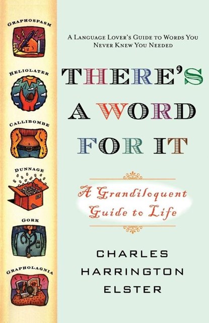 There's a Word for It, Charles Harrington Elster - Paperback - 9781416510864