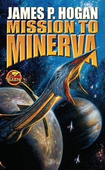 Mission to Minerva, James P. Hogan - Gebonden - 9781416520900
