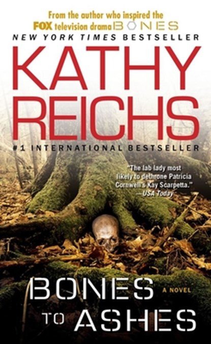 Bones to Ashes, Kathy Reichs - Paperback - 9781416525653