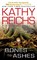 Bones to Ashes, Kathy Reichs - Paperback - 9781416525653