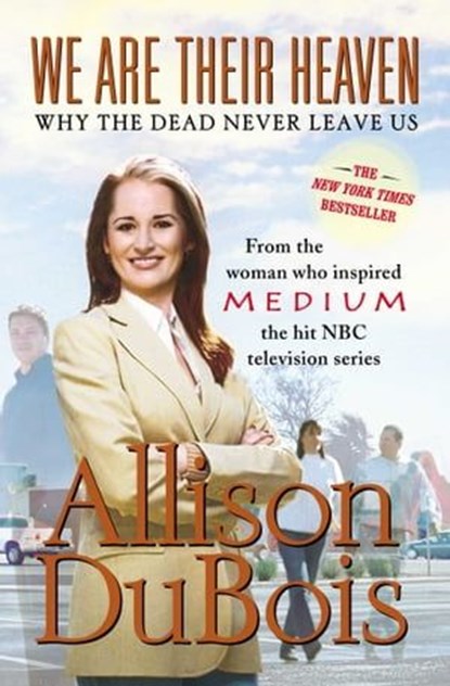 We Are Their Heaven, Allison DuBois - Ebook - 9781416531968