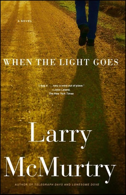 When the Light Goes, Larry Mcmurtry - Paperback - 9781416534273
