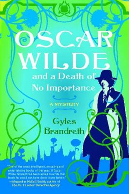 Oscar Wilde and a Death of No Importance: A Mystery, Gyles Brandreth - Paperback - 9781416534839