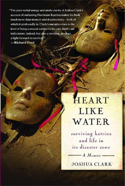 Heart Like Water, Joshua Clark - Paperback - 9781416537649