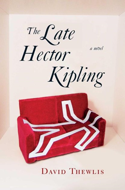 Late Hector Kipling, David Thewlis - Paperback - 9781416541226