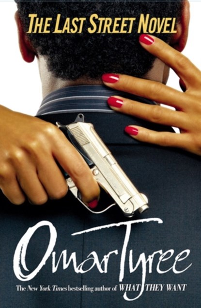 The Last Street Novel, Omar Tyree - Paperback - 9781416541929