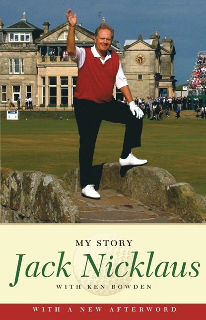 Jack Nicklaus: My Story, Jack Nicklaus - Paperback - 9781416542247