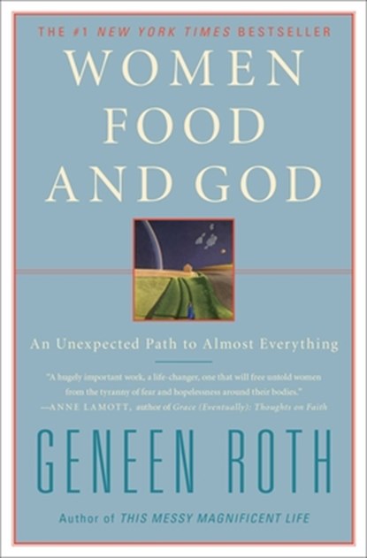 Women Food and God, Geneen Roth - Paperback - 9781416543084