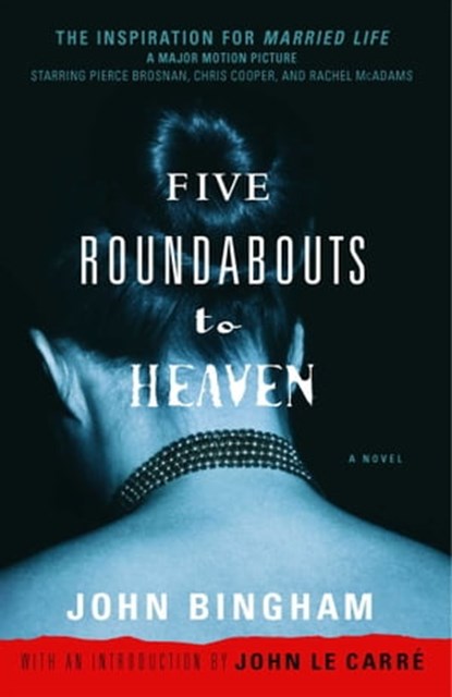 Five Roundabouts to Heaven, John Bingham - Ebook - 9781416545033