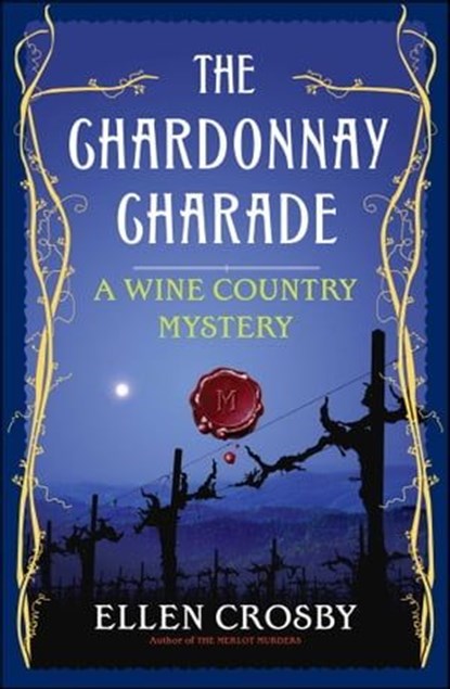 The Chardonnay Charade, Ellen Crosby - Ebook - 9781416545682