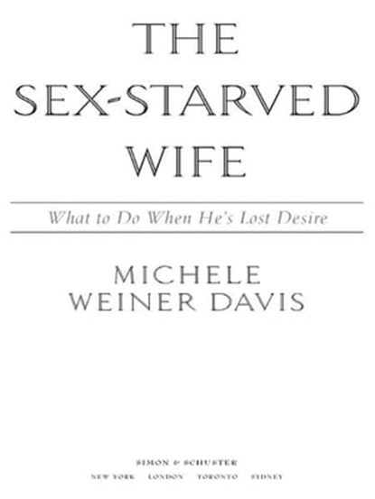 The Sex-Starved Wife, Michele Weiner Davis - Ebook - 9781416545712